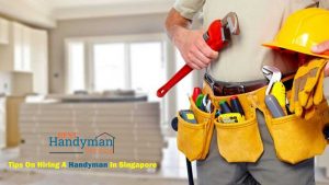 Tips On Hiring A Handyman